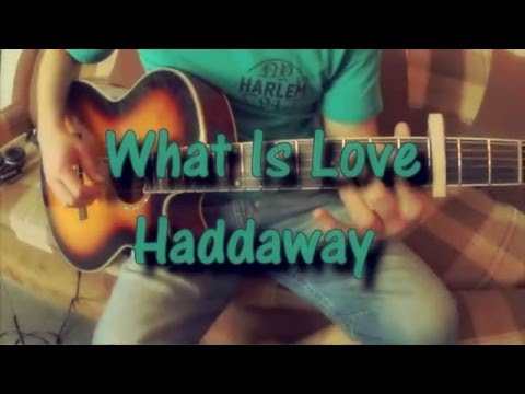 Haddaway - What Is Love