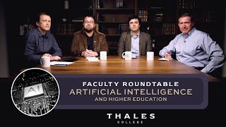 AI and Higher Education: A Thales College Faculty Roundtable