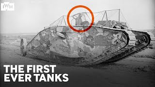 The very first tanks of the First World War
