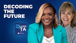 Talking TA | Decoding the Future
