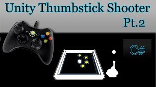 How I script a Thumb-stick shooter Pt.2 || Unity | C#