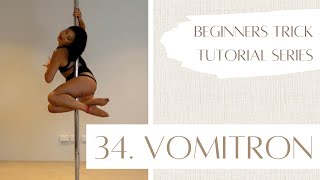 34. How to Vomitron / Tornado - Beginner Pole Dancing Trick Tutorial Series