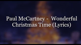 Paul McCartney - Wonderful Christmastime (Lyrics HD)