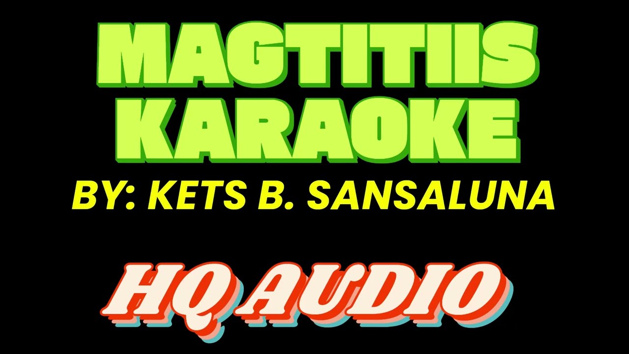 MAGTITIIS KARAOKE