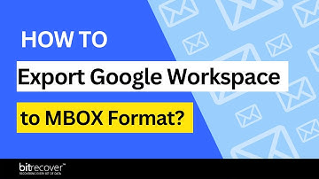 Discover How to Export Google Workspace to MBOX Format