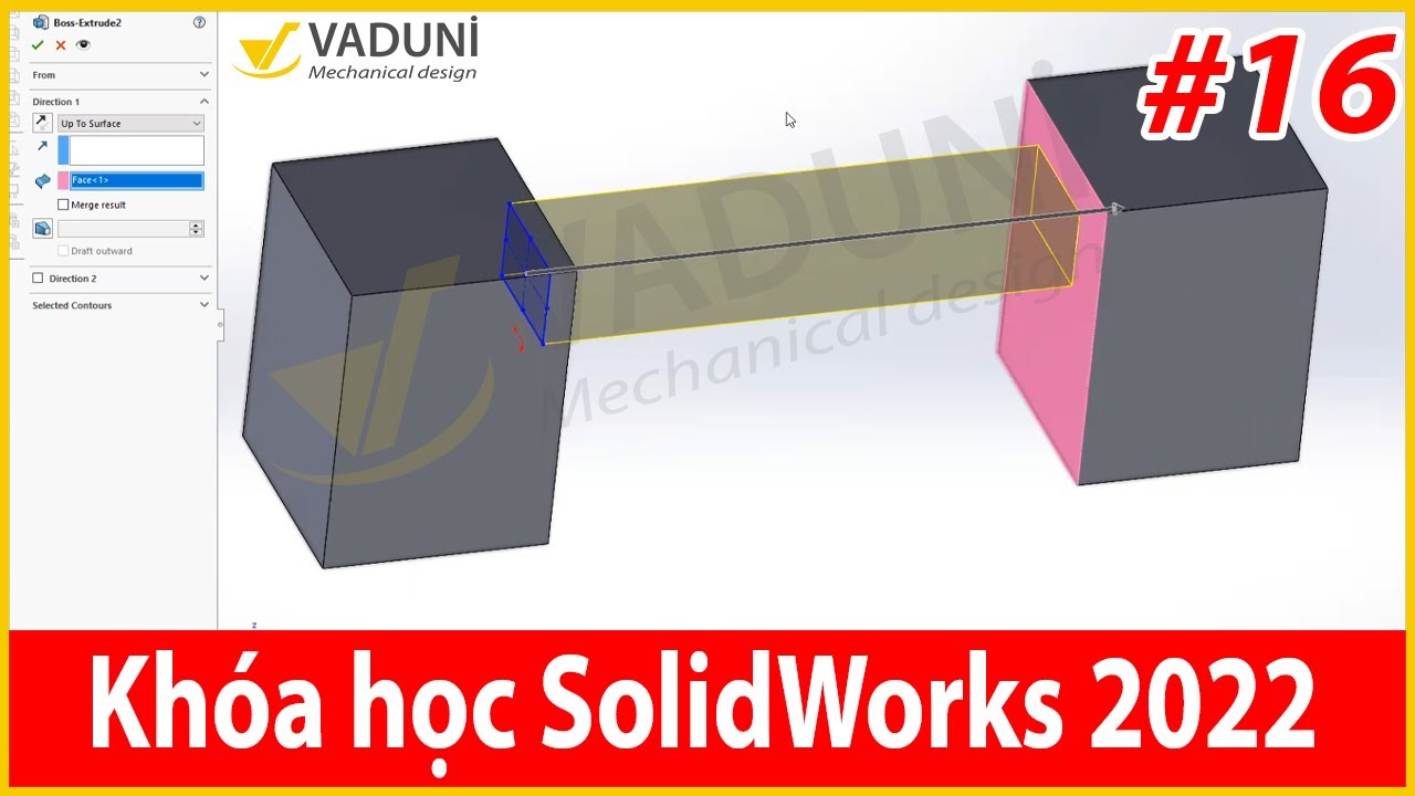 Khóa học Solidworks cơ bản | Bài 16: Hướng dẫn lệnh Extrude trong ...
