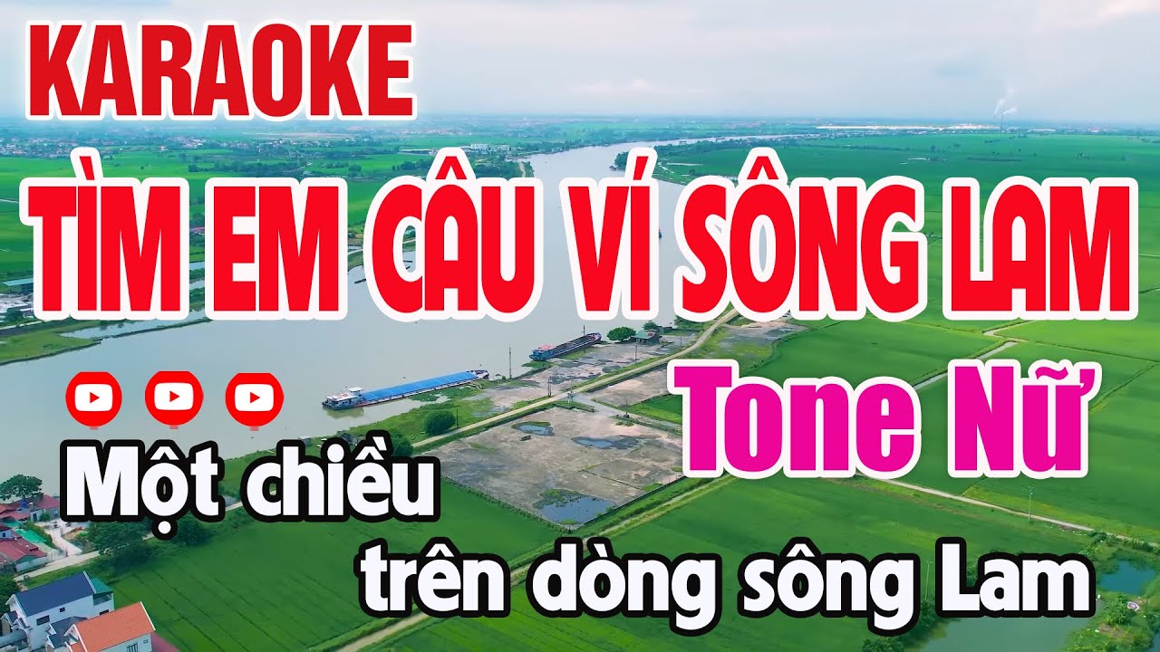 Tìm Em Câu Ví Sông Lam Karaoke Tone Nữ Nhạc Sống (A Páo) - Nguyên Minh Media