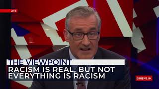 Colin Brazier: Racism is real - but not everything is racism.