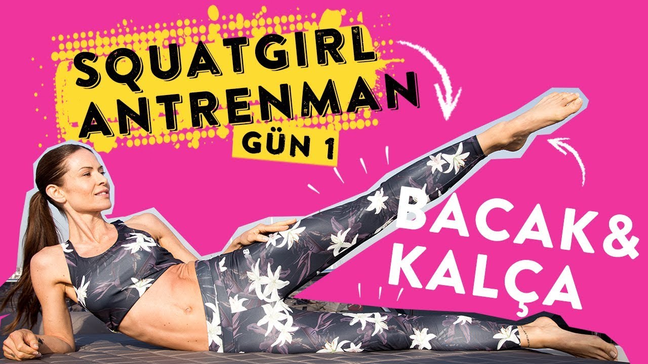 Squatgirl Antrenman Serisi: Bacak & Kalça