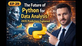 The Future of Python for Data Analysis by 2035 EP 29 | AI Will Replace Coders?| Assignment On Click