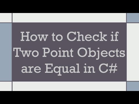 How to Check if Two Point Objects are Equal in C#