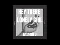 Hey There Lonely Girl (Official Audio)