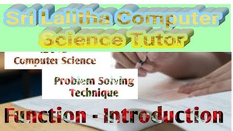 12 STD| Computer Science| Unit 1| Problem Solving Technique|  Function |1| Introduction| Sri Lalitha