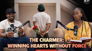 THE CHARMER: WINNING WITHOUT FORCE- EPISODE 09