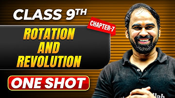 ROTATION AND REVOLUTION in One Shot | Class 9 Geography | ICSE Board