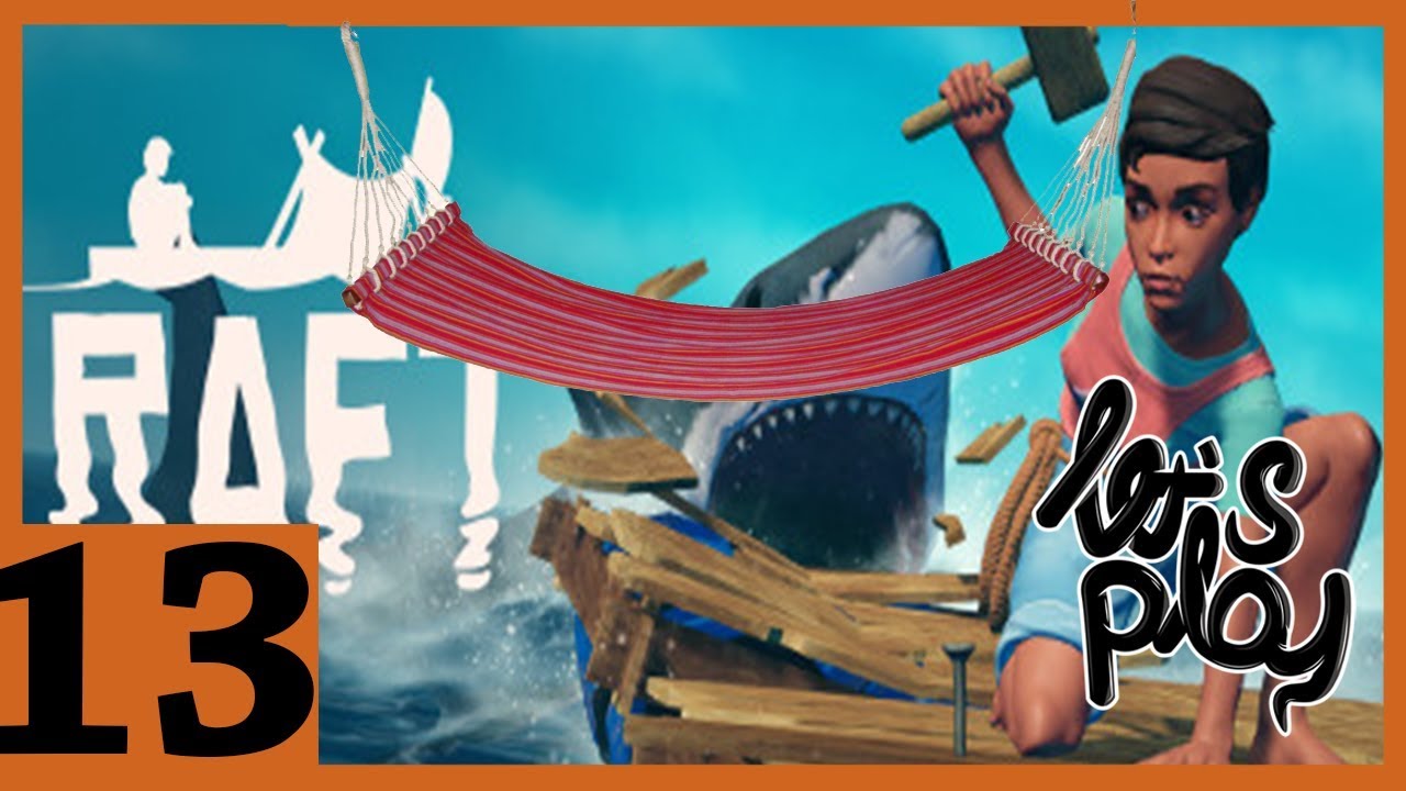 raft let's play The hammock YouTube