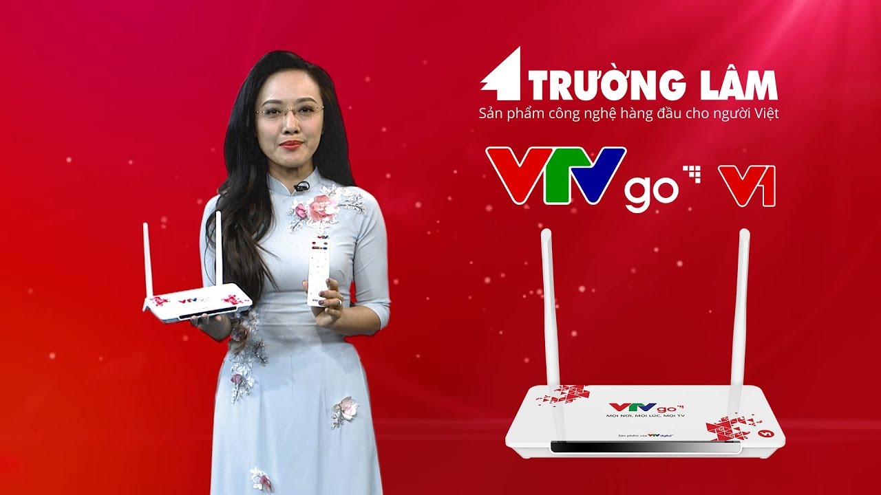 Trường Lâm chính thức phân phối  Box VTV Go V1