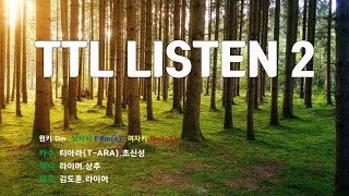   Ttl Listen 2  tara
