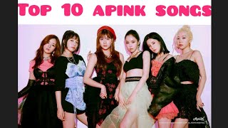 MY TOP 10 APINK SONGS (10 LAGU APINK TERBAIK) | Top K-Pop Version