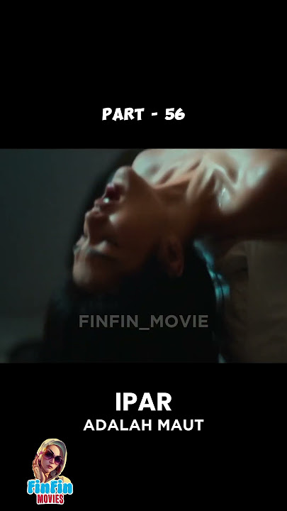 IPAR ADALAH MAUT - PART 56 #FinFin #movie #fyp #film #movieclips #iparadalahmaut
