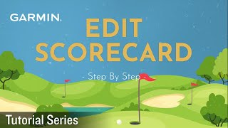 Tutorial - Garmin Golf app: Editing Scorecard