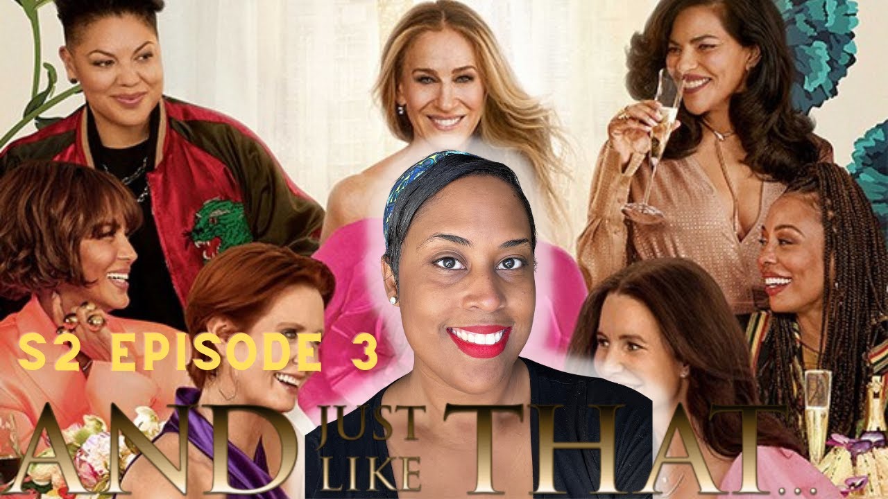 AND JUST LIKE THAT...Season 2 Episode 3!