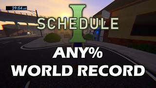 Former World Record Schedule 1 Any% Speedrun - 29:52