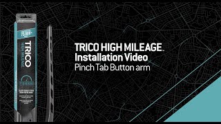 TRICO High Mileage Installation Video Pinch Tab Button Arm