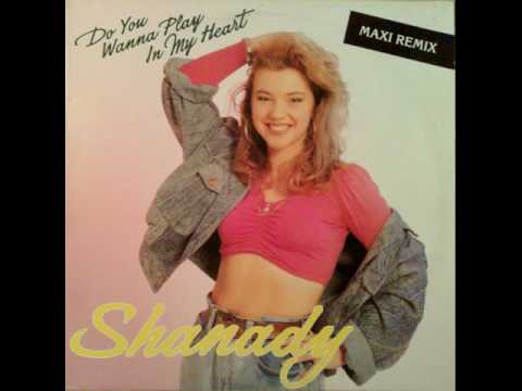 Shanady — Shanady ~ Do You Wanna Play In My Heart ~ 1989