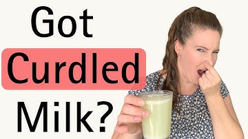Why Does Milk Curdle? Science Explains