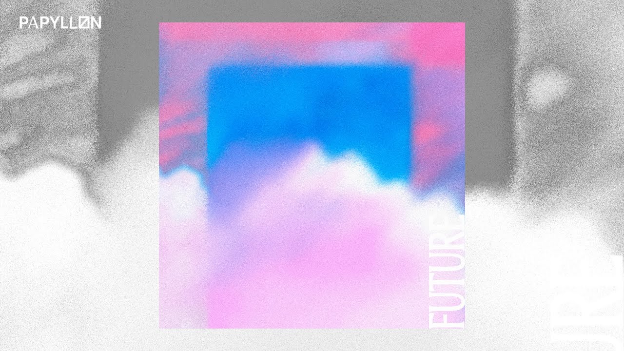 在 YouTube 上觀看「Papyllon - FUTURE」 在 YouTube 上觀看「Papyllon - FUTURE」