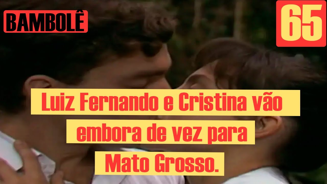 BAMBOLÊ, RESUMO DE SEXTA 17/02, CAPÍTULO 65 (CANAL VIVA) YouTube BAMBOLÊ, RESUMO DE SEXTA 17/02, CAPÍTULO 65 (CANAL VIVA) YouTube