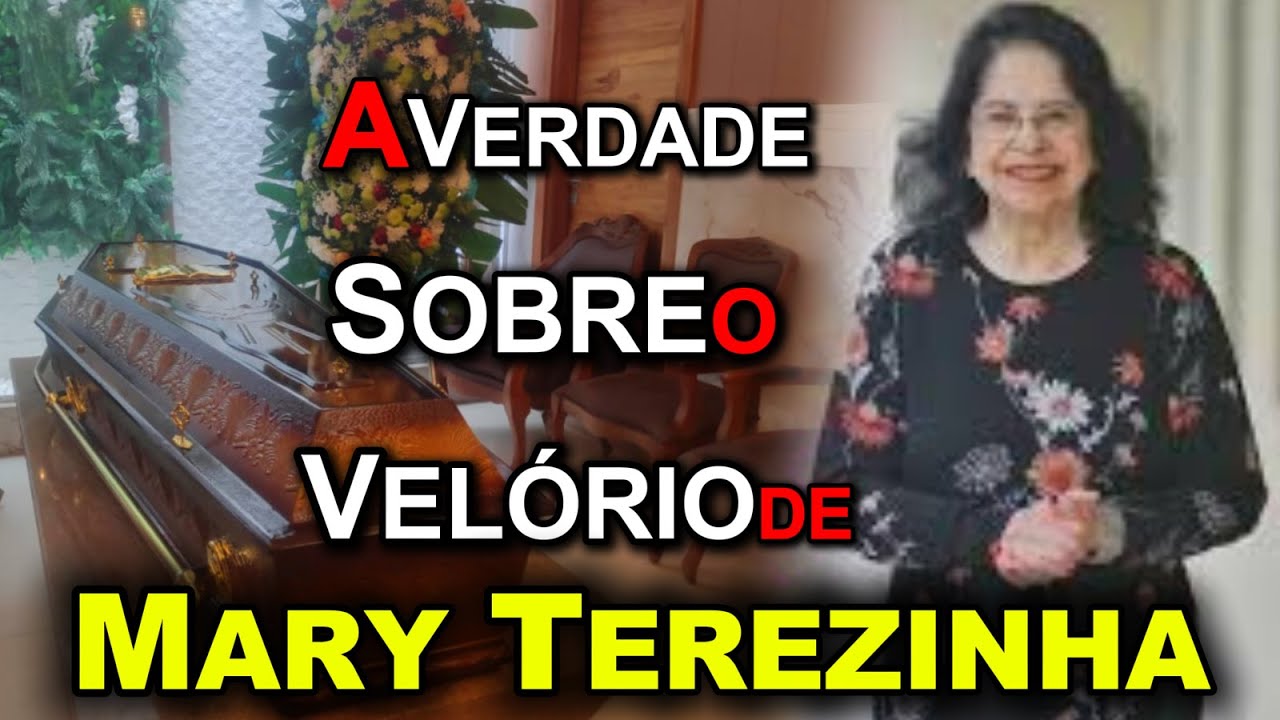 “Velório de Mary Terezinha VAZIO!”...O que aconteceu?