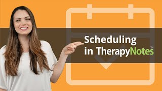 Scheduling in TherapyNotes® screenshot 4