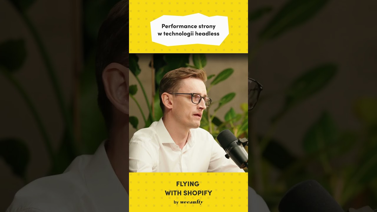 Flying with Shopify: Expert Insights #09 – Performance strony w technologii headless 🚀
