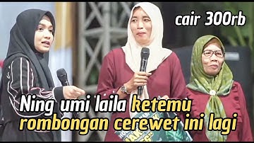 NING UMI LAILA KETEMU ROMBONGAN ORANG INI LAGI 🤣