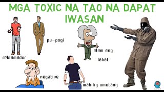 Mga Toxic Na Tao Na Dapat Iwasan