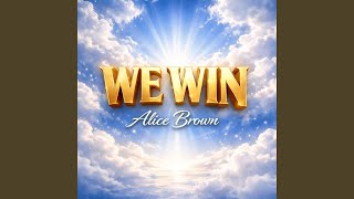 We Win