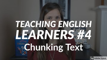 Teaching English Learners | Chunking Text