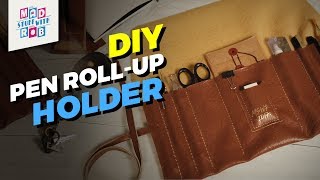 How to make a DIY Pen Roll Up