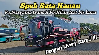 TEST BIS BARU KE PEGUNUNGAN !!! PO NARYAMA TRANS DAN PO HILAN JETBUS 5 DENGAN LIVERY BARU
