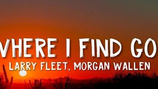 where I find God official lyrics ~larry fleet