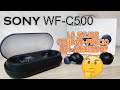 Cascos TWS SONY WF-C500 🎧  | Review de los mejores auriculares calidad precio. ¡Sólo la verdad!