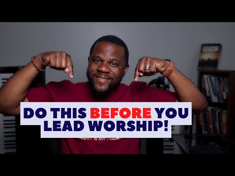 Do This Before You Lead Worship