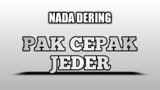 Nada Dering Pak Cepak Jeder