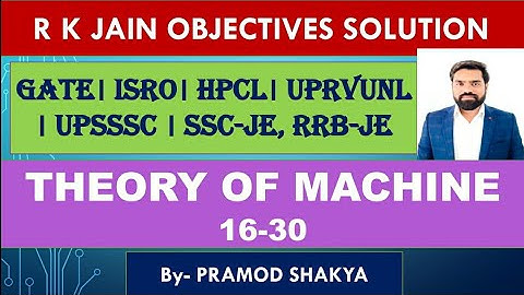 II R.k. Jain Solution II, TOM/Theory of Machine II ESE, GATE , SSC JE, RRB JE MECHANICAL
