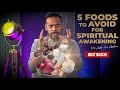 5 Common Foods that Will Affect Your Spiritual Awakening Journey [Try to Avoid!]