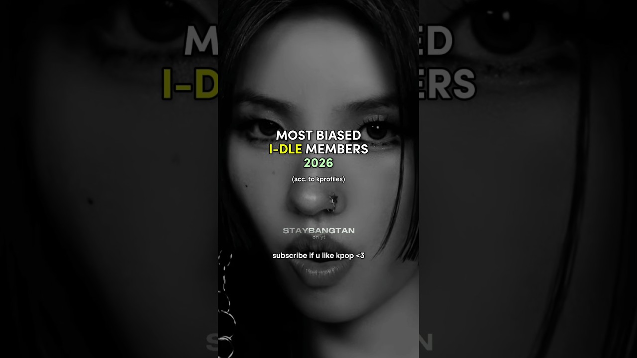 Most Biased I-DLE members in 2026 