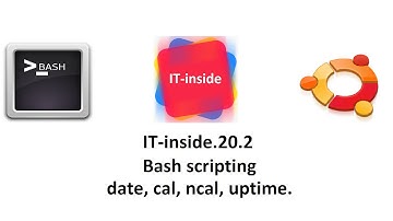 v20.2 Программирование в CLI bash. Команды date, cal, ncal, uptime