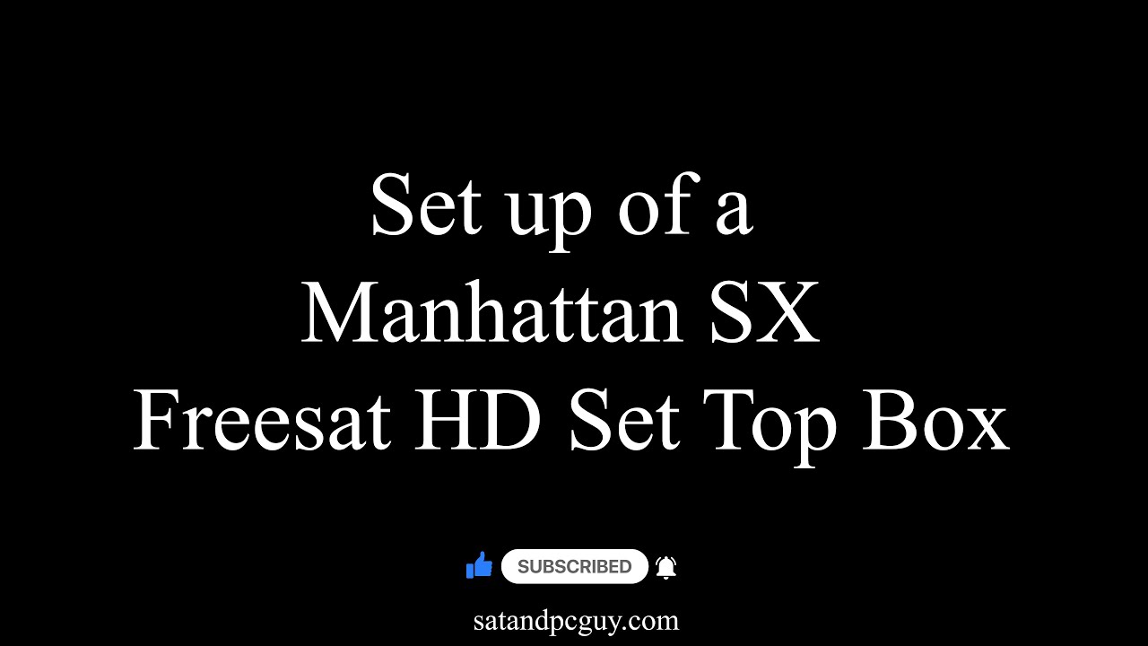 How to set up a Freesat Manhattan SX Set Top Box and review